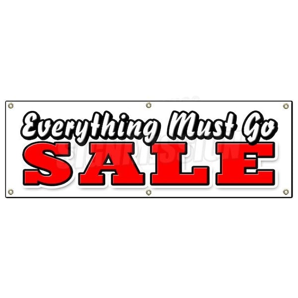 Signmission EVERYTHING MUST GO SALE BANNER SIGN save big huge going out of business B-72 Everything Must Go Sale - main